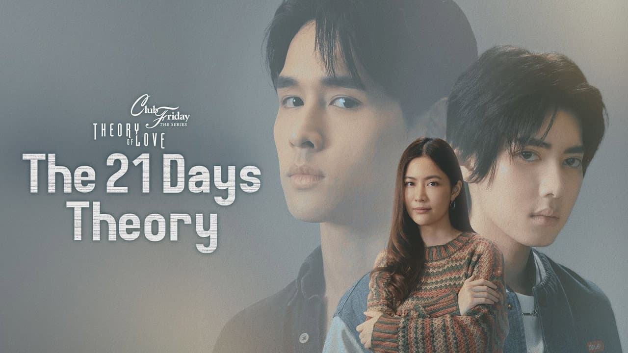 Club Friday The Series Season 17: Theory of Love — imagem