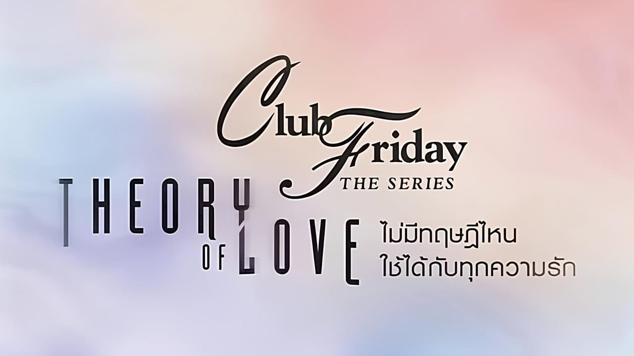 Club Friday The Series Season 17: Theory of Love — imagem